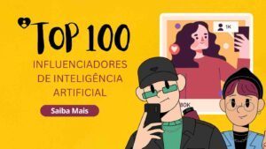 Top 100 Influenciadores em Inteligência Artificial no Mundo