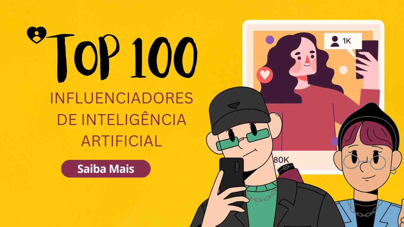 Top 100 Influenciadores em Inteligência Artificial no Mundo